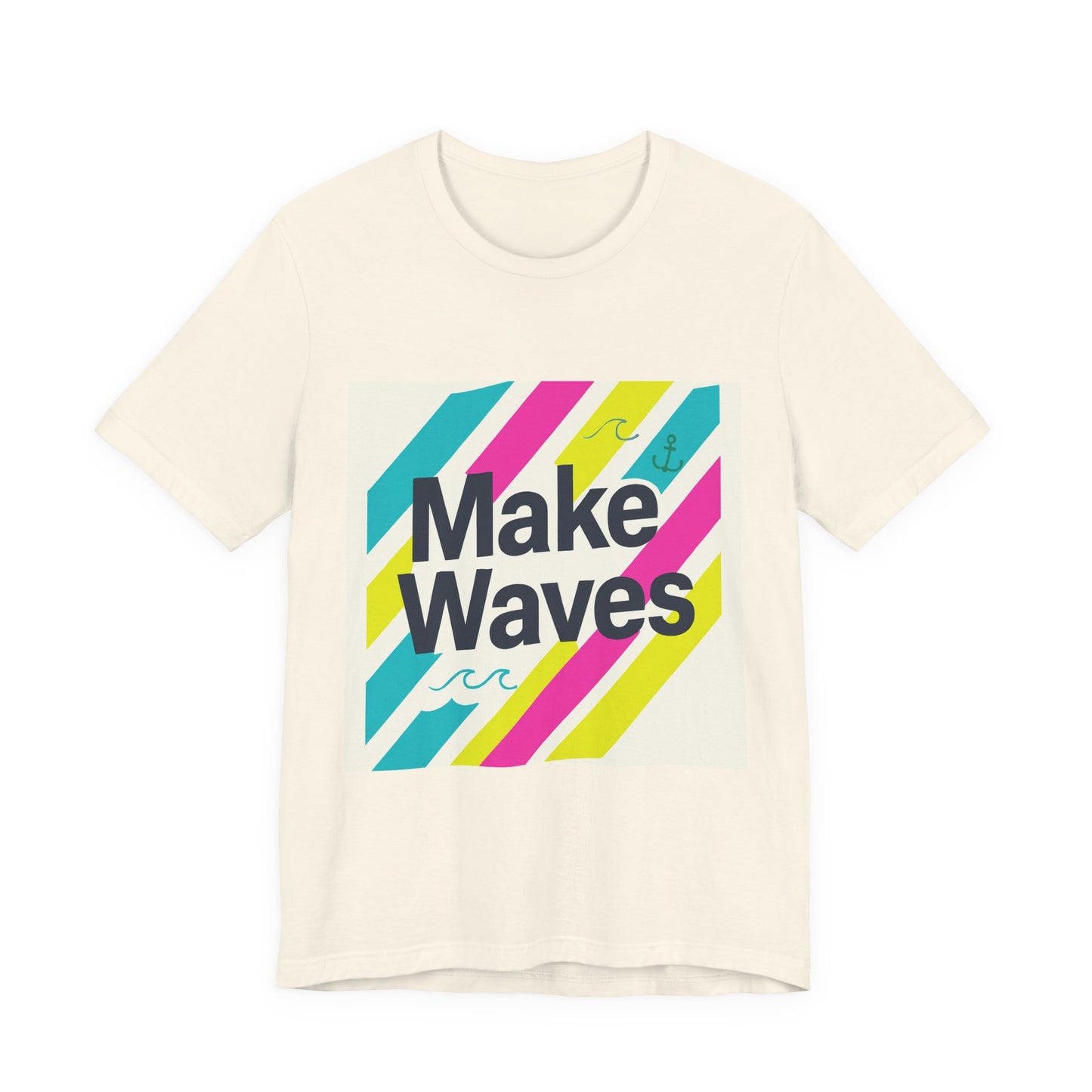 Waves Unisex T-Shirt - Vibrant Colors and Empowering Notes